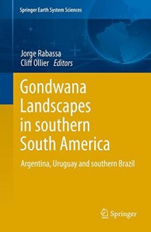 Gondwana Landscapes in southern South America: Argentina, Uruguay and southern Brazil