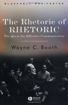 The Rhetoric of RHETORIC: The Quest for Effective Communication (Blackwell Manifestos)