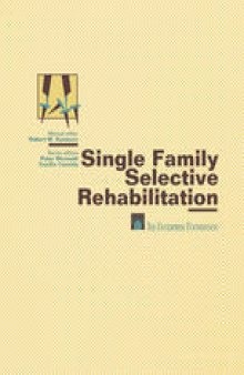 Single Family Selective Rehabilitation: for Single Family Construction Managers Production Step-by-Step Model Policies & Procedures Forms and Documents