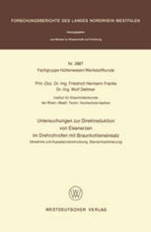 Untersuchungen zur Direktreduktion von Eisenerzen im Drehrohrofen mit Braunkohleneinsatz: Abwärme und Kuppelproduktnutzung, Standortoptimierung