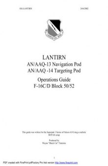 Lantirn. AN/AAQ-13 Navigation Pod AN/AAQ -14 Targeting Pod. Operations Guide F-16C/D Block 50/52