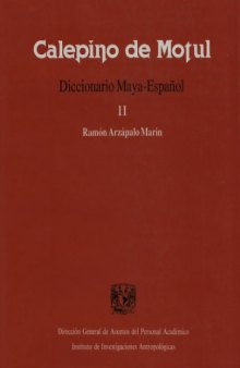 Calepino de Motul: Diccionario Maya-Español