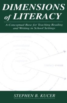 Dimensions of literacy: a conceptual base for teaching reading and writing in school settings