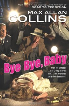 Bye Bye, Baby (The Memoirs of Nathan Heller)  