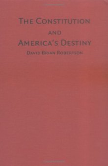 The Constitution and America's Destiny