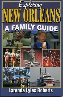 Exploring New Orleans: A Family Guide