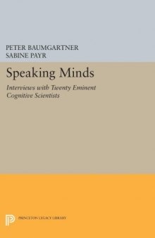 Speaking Minds: Interviews With Twenty Eminent Cognitive Scientists