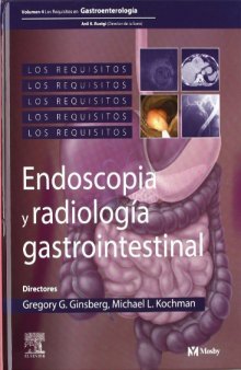 Endoscopia y radiología gastrointestinal. Los Requisitos en Gastroenterología