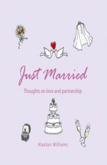 Just Married: Thoughts on Love and Partnership