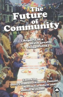 The Future of Community: Reports of a Death Greatly Exaggerated