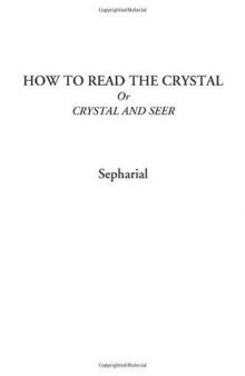 How to Read the Crystal Or Crystal and Seer