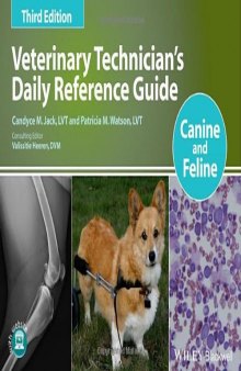 Veterinary Technician's Daily Reference Guide: Canine and Feline