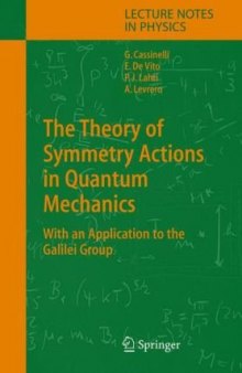 The theory of symmetry actions in quantum mechanics: with an application to the Galilei group