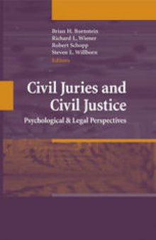 Civil Juries and Civil Justice: Psychological and Legal Perspectives