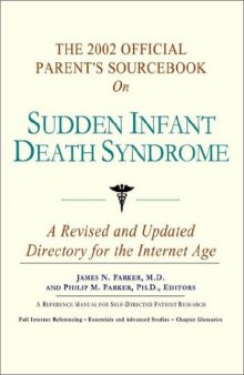 The 2002 Official Patient's Sourcebook on Sudden Infant Death Syndrome