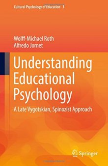 Understanding Educational Psychology: A Late Vygotskian, Spinozist Approach