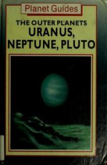 The Outer Planets - Uranus, Neptune, Pluto