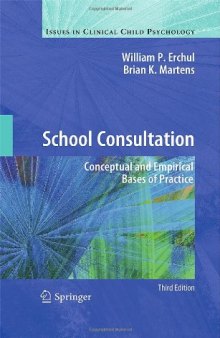 School Consultation: Conceptual and Empirical Bases of Practice