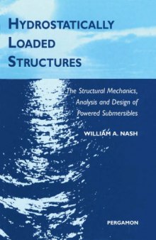 Hydrostatically Loaded Structs - Struct Mech, etc., of Pwrd Submersibles