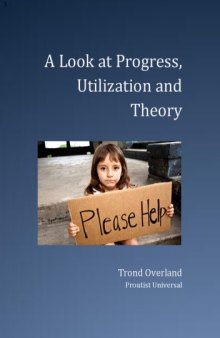 A Look at Progress, Utilization and Theory 