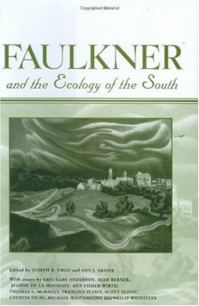 Faulkner and the Ecology of the South (Faulkner and Yoknapatawpha Series)