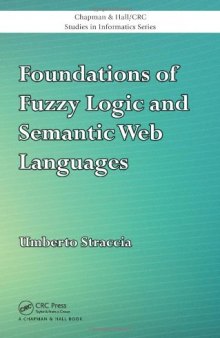 Foundations of Fuzzy Logic and Semantic Web Languages