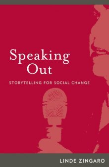 Speaking out: storytelling for social change (International Institute for Qualitative Methodology Series)  