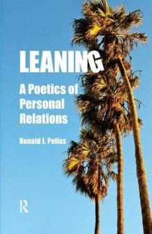 Leaning: A Poetics of Personal Relations