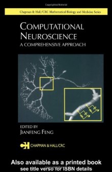 Computational Neuroscience: A Comprehensive Approach (Chapman & Hall/CRC Mathematical & Computational Biology)