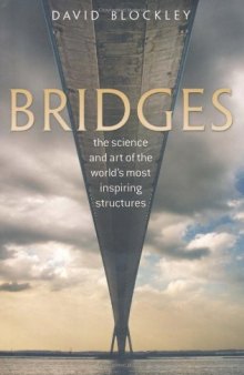 Bridges: The science and art of the world's most inspiring structures