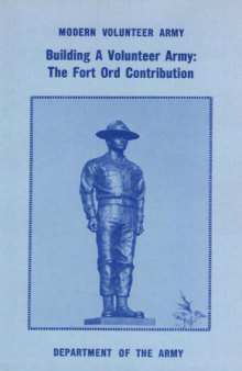 Building a Volunteer Army - The Fort Ord Contrib.