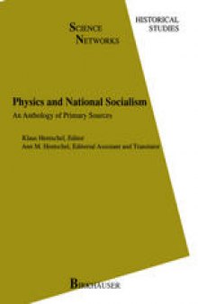 Physics and National Socialism: An Anthology of Primary Sources