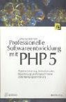 Professionelle Softwareentwicklung mit PHP 5  GERMAN 