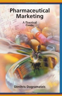 Pharmaceutical Marketing: A Practical Guide