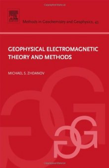Geophysical electromagnetic theory and methods