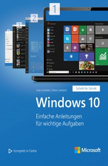 Windows 10. Einfache Einleitungen für wichtige Aufgaben