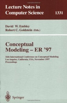 Conceptual Modeling — ER '97: 16th International Conference on Conceptual Modeling Los Angeles, California, USA, November3–5, 1997 Proceedings