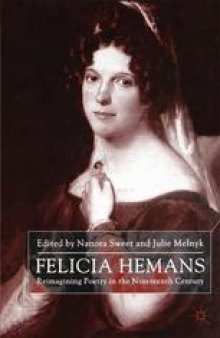 Felicia Hemans: Reimagining Poetry in the Nineteenth Century