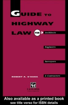 Guide to Highway Law for Architects, Engineers, Surveyors and Contractors