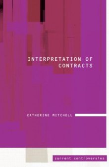 Interpretation of Contracts (Current Controversies in Law)