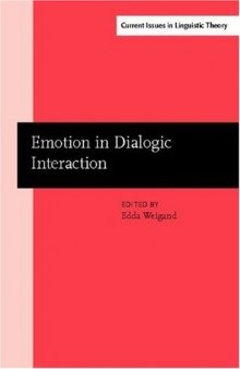 Emotion in Dialogic Interaction: Advances in the Complex