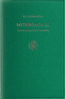 Mithriaca III: The Mithraeum at Marino