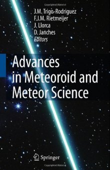 Advances in Meteoroid and Meteor Science