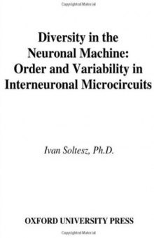 Diversity in the Neuronal Machine: Order and Variability in Interneuronal Microcircuits