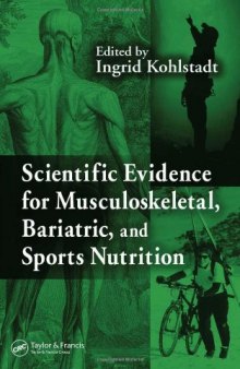 Scientific evidence for musculoskeletal, bariatric, and sports nutrition