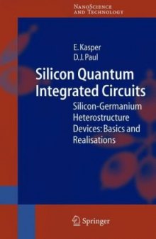 Silicon Quantum Integrated Circuits: Silicon-Germanium Heterostructure Devices: Basics and Realisations 