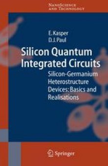 Silicon Quantum Integrated Circuits: Silicon-Germanium Heterostructure Devices: Basics and Realisations