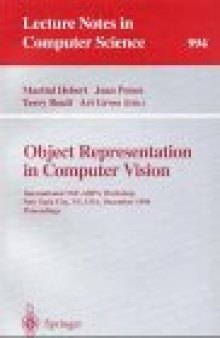 Object Representation in Computer Vision: International NSF-ARPA Workshop New York City, NY, USA, December 5–7, 1994 Proceedings