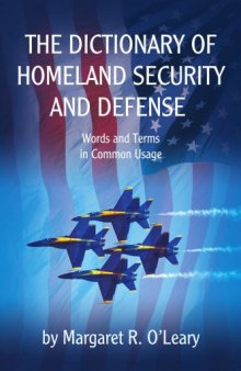 The Dictionary of Homeland Security and Defense