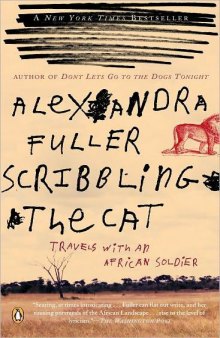 Scribbling the Cat: Travels With an African Soldier